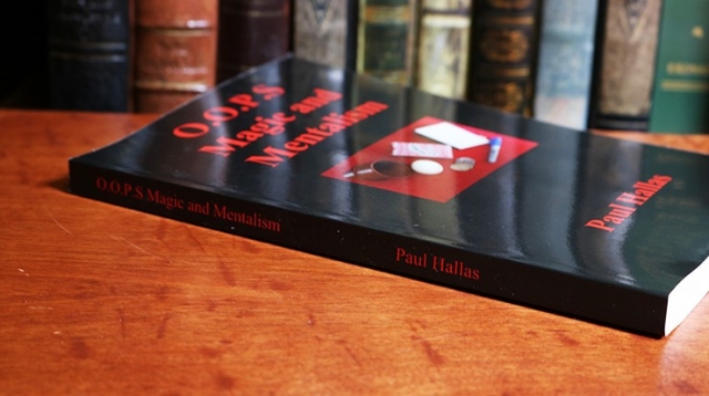 O.O.P.S. Magic and Mentalism by Paul Hallas - Click Image to Close